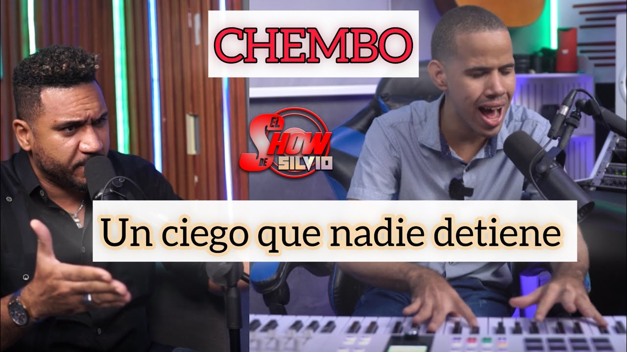 UN CIEGO QUE NADIE DETIENE. CHEMBO. EL SHOW DE SILVIO.