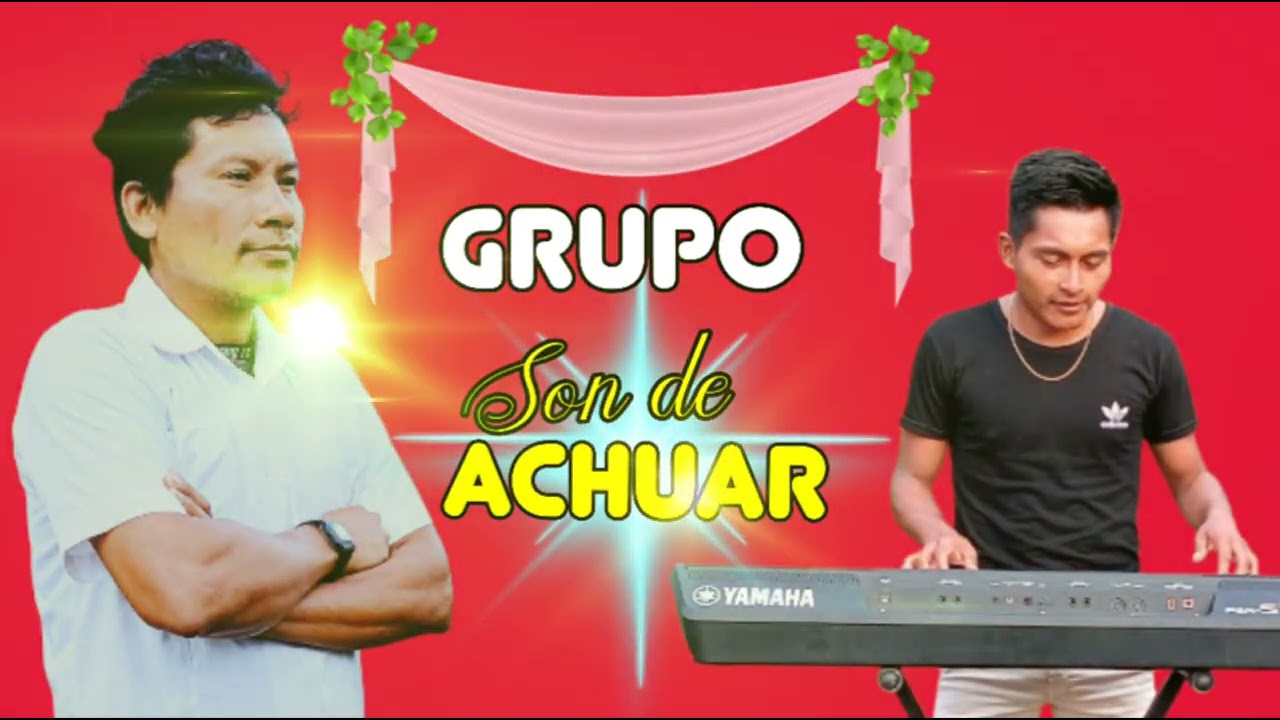 Grupo son de achuar Apachi kanutairi 2025
