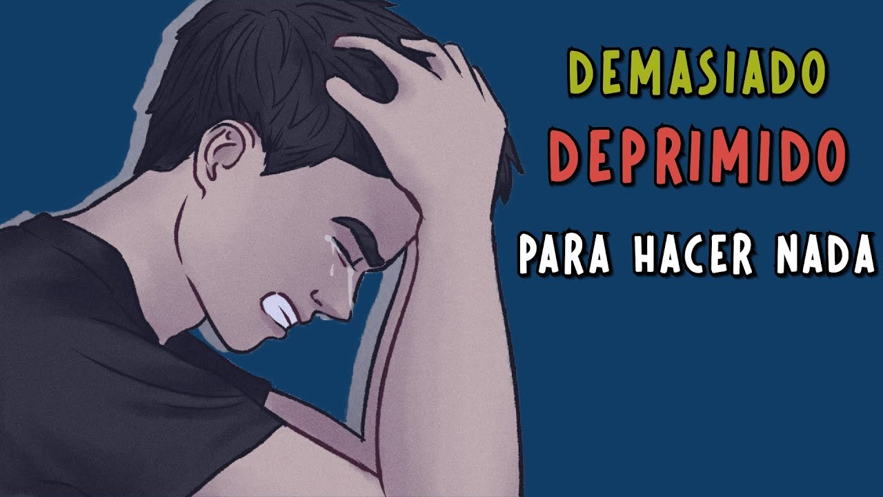 6 se&ntilde;ales de que est&aacute;s DEMASIADO DEPRIMIDO para hacer nada