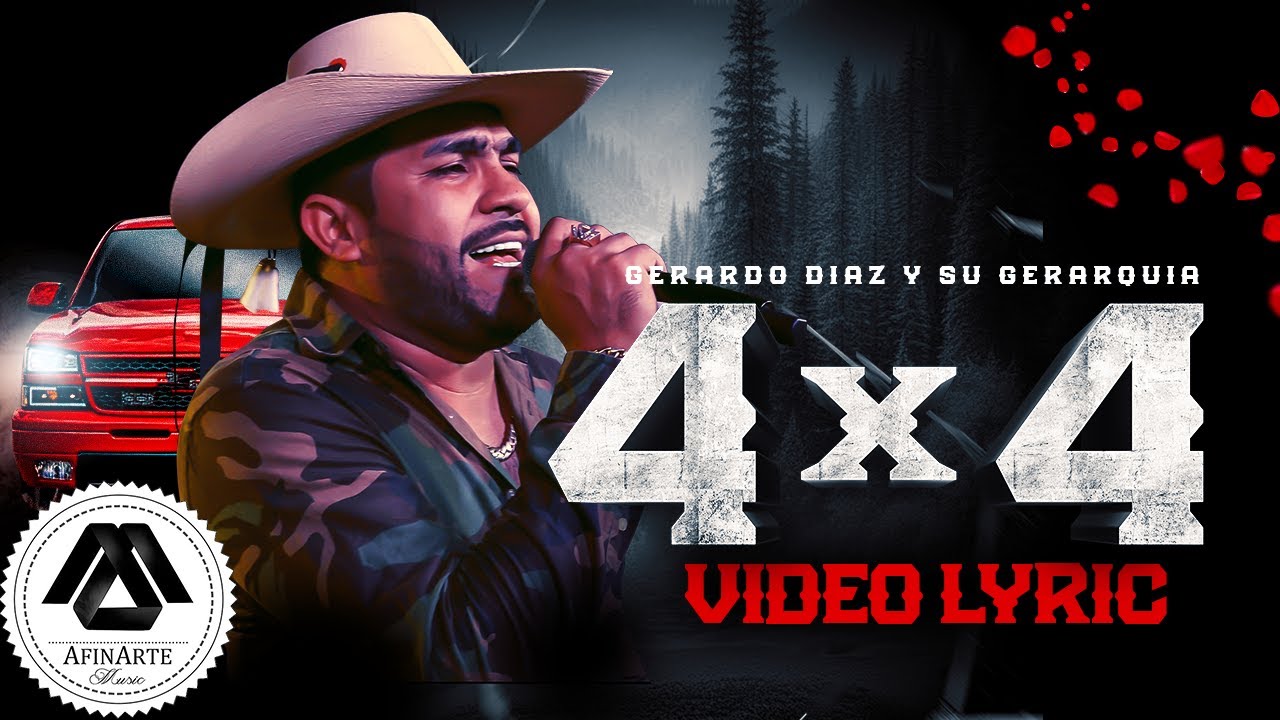 Gerardo Diaz y Su Gerarquia - La 4x4 (Letra Oficial)