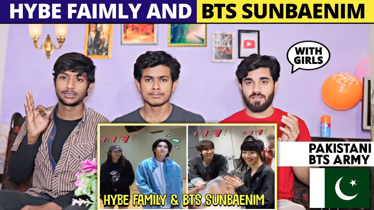 Hybe Faimly & Bts Sunbaenim - Pakistani Reaction - Shan Rajpoot