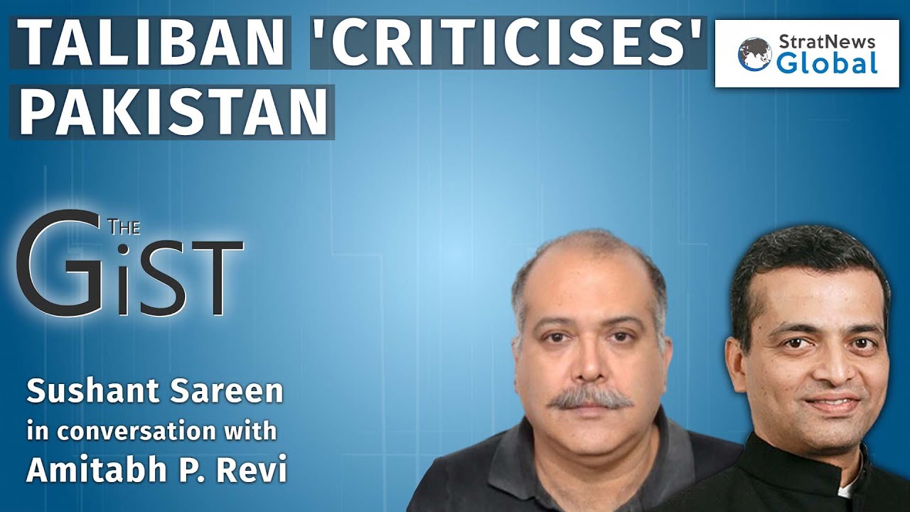 Is Pakistan Facing Afghan Taliban And Tehreek-e-Taliban Blowback?