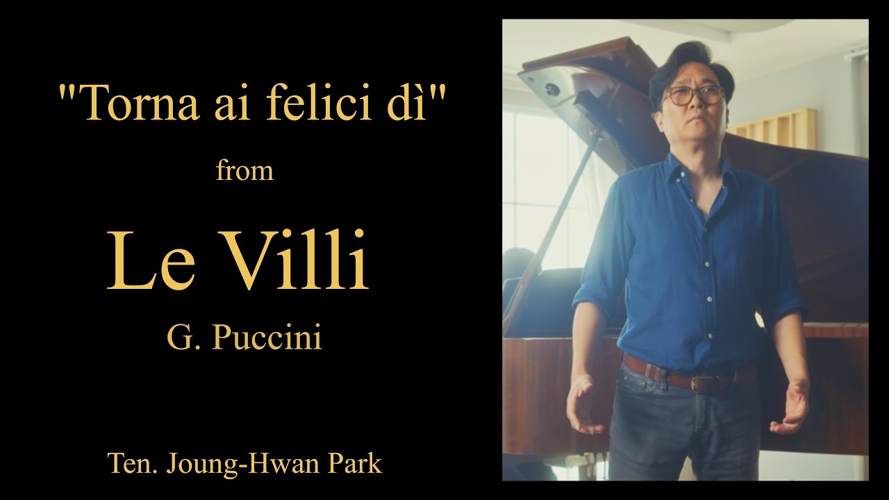 "Torna ai felici dì" from 'Le Villi' - 테너 박정환  | 성악도서관