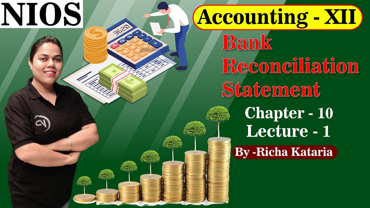 Bank Reconciliation Statement | Chapter 10 | Lec 1 | By Richa Kataria |  NIOS पाठशाला | NIOS Board