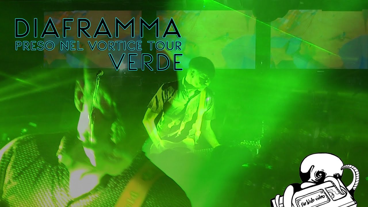 1. VERDE // DIAFRAMMA (preso nel vortice tour 2014)