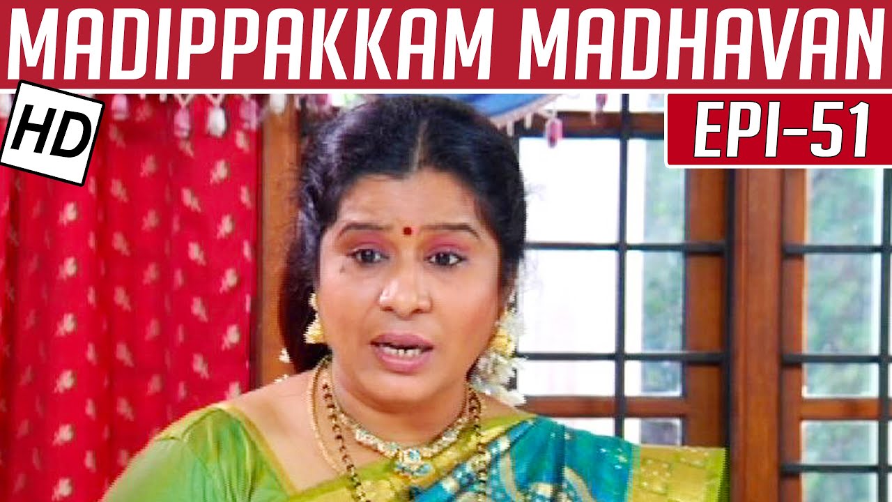 Madippakkam Madhavan | Epi 51 | 23/01/2014 | Kalaignar TV