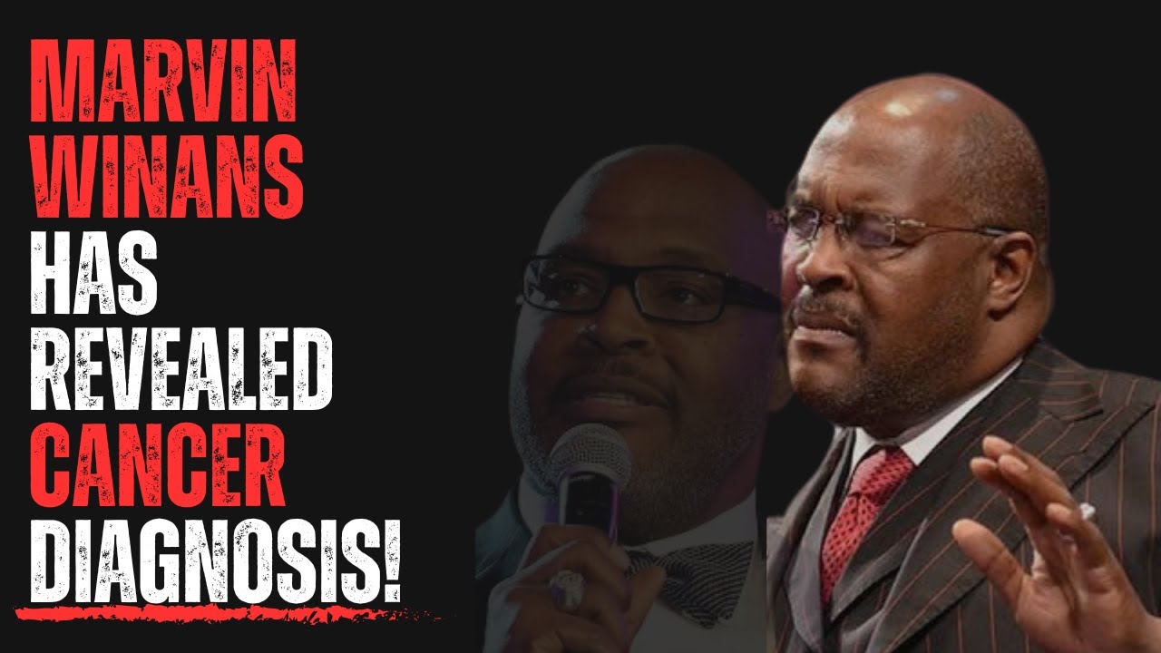 Marvin Winans Has Revealed Cancer Diagnosis!