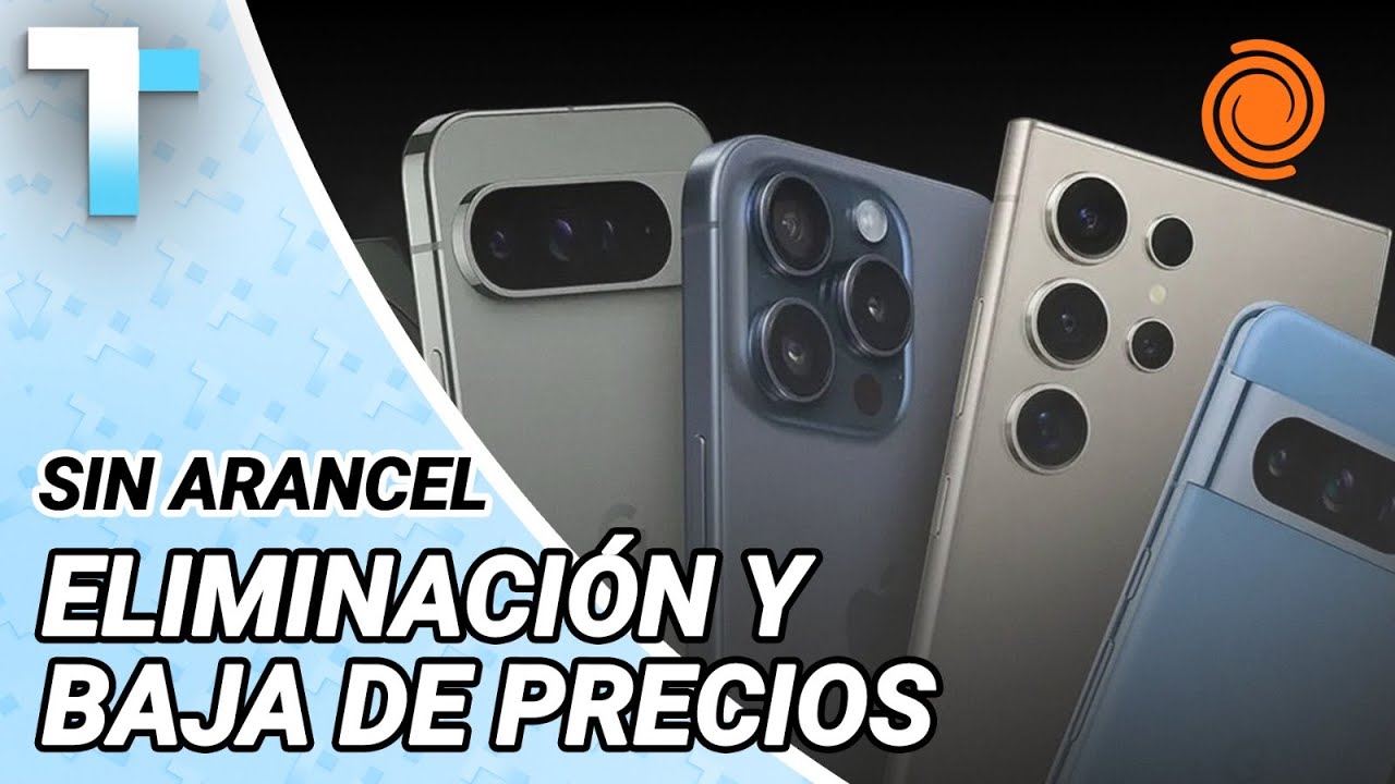 El GOBIERNO eliminar&aacute; los ARANCELES a la IMPORTACI&Oacute;N de celulares