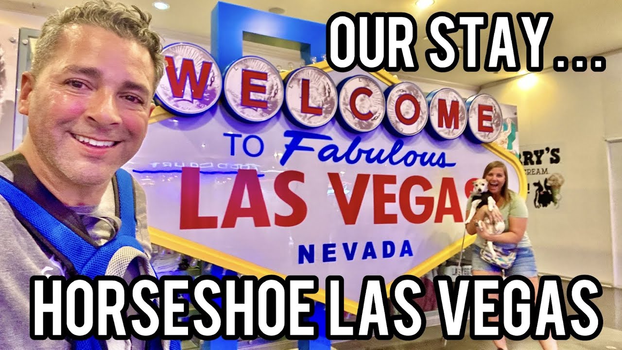 Horseshoe Las Vegas - Our Stay!