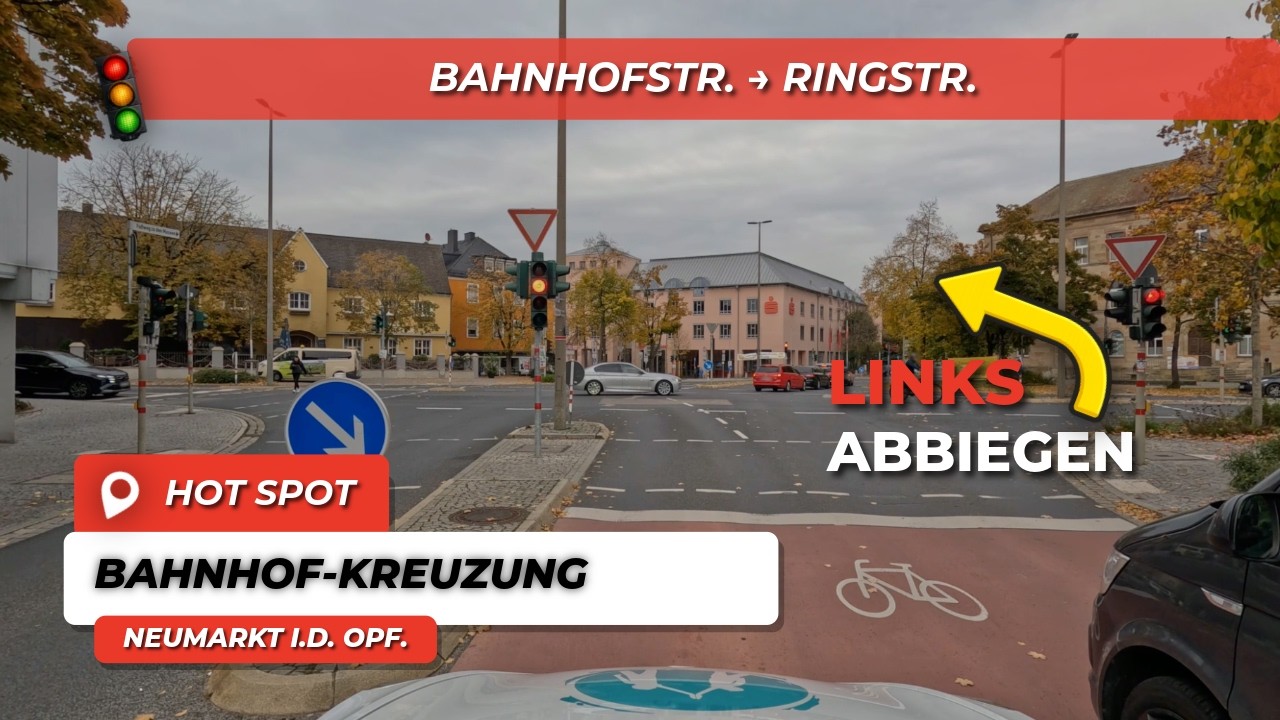 BAHNHOF - Kreuzung Neumarkt: Links abbiegen 🚗 | Fahrpr&uuml;fung