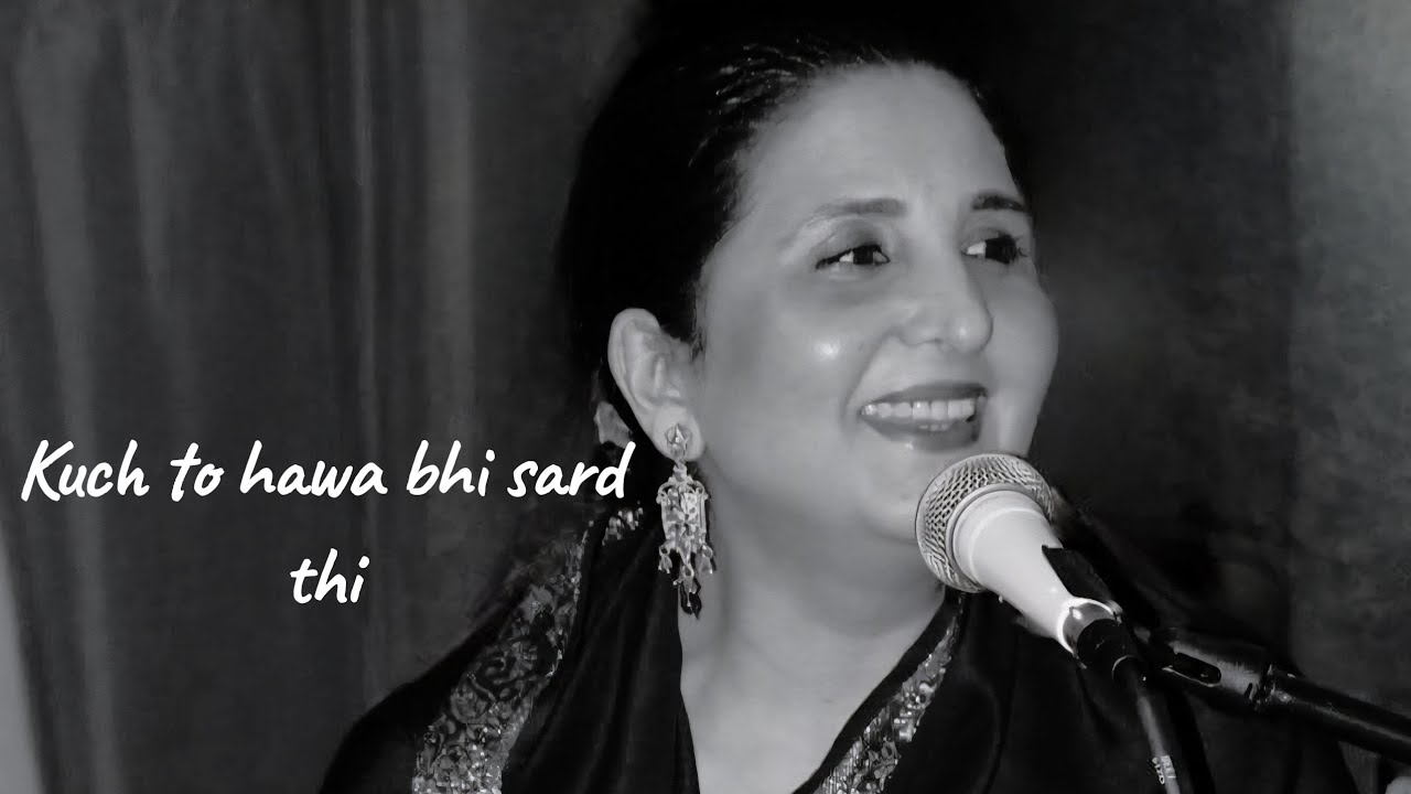Kuch to Hawa bhi sard thi - Azra Riaz - Parveen Shakir Poetry