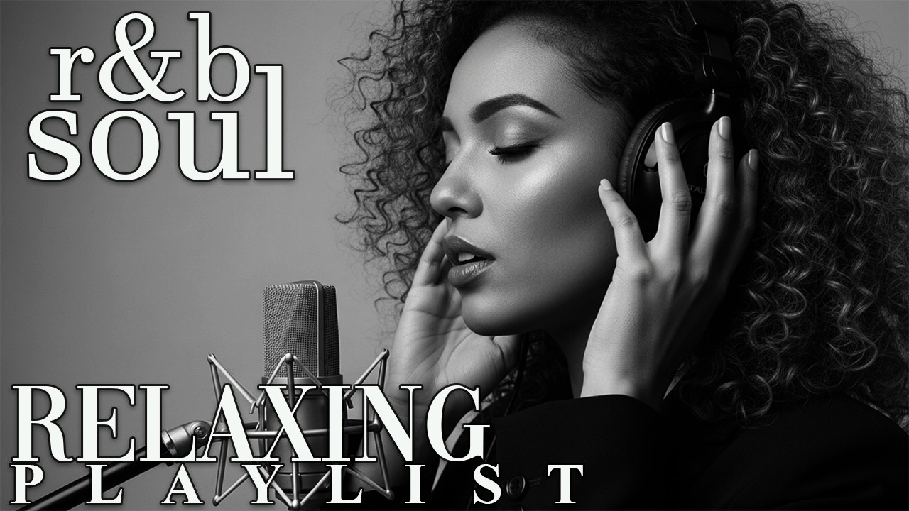 【R&B Soul】Relaxing Chill Playlist – Soulful Vocals & Deep Grooves