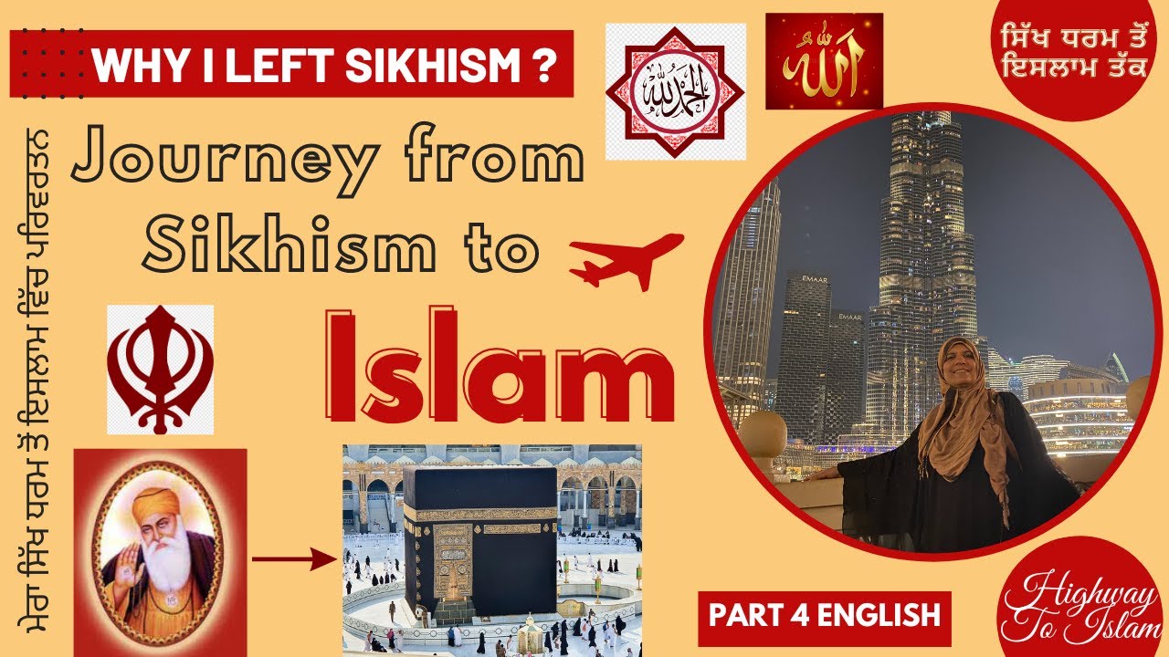 My Journey From SIKHISM to ISLAM! | Part 4 |