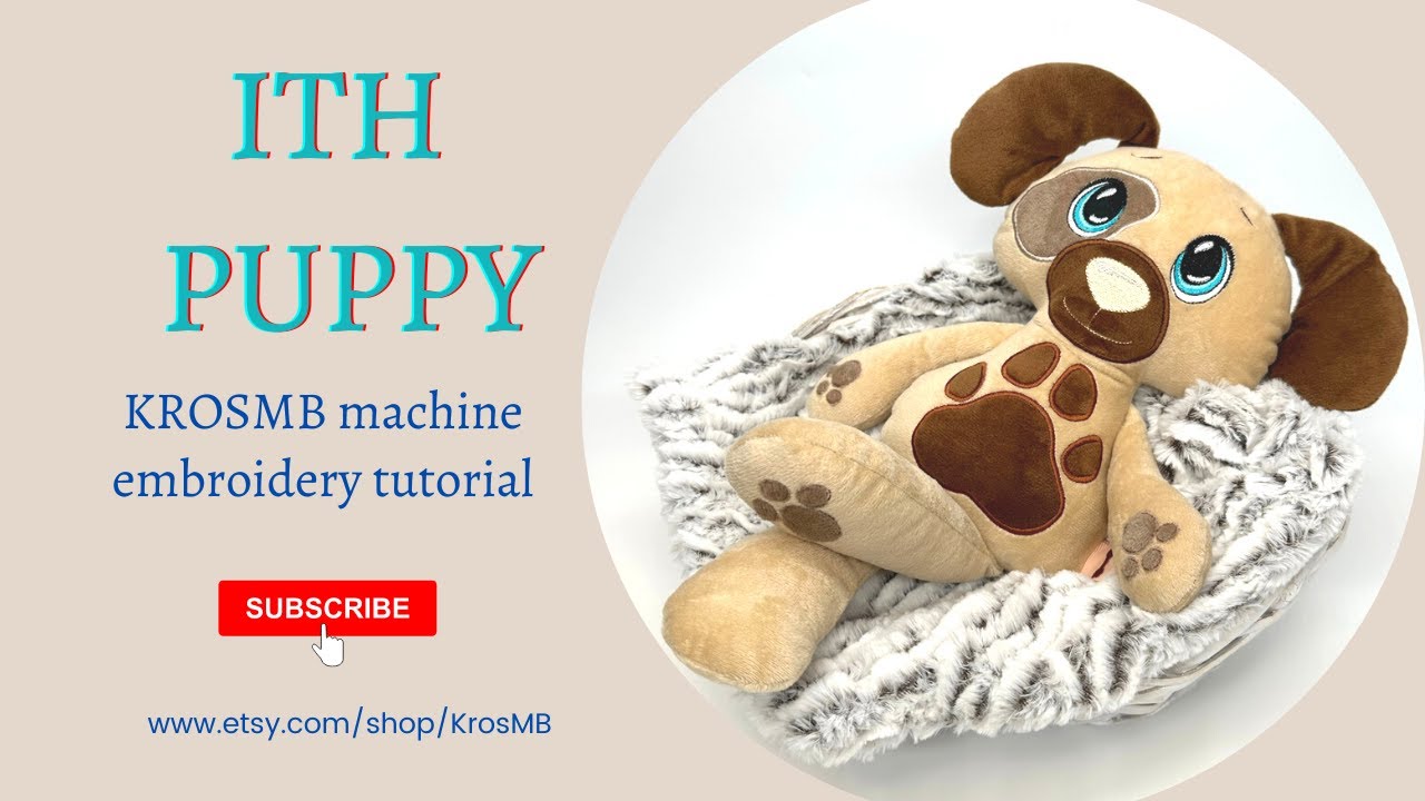 Easy In The Hoop Puppy Tutorial - machine embroidery design for beginners