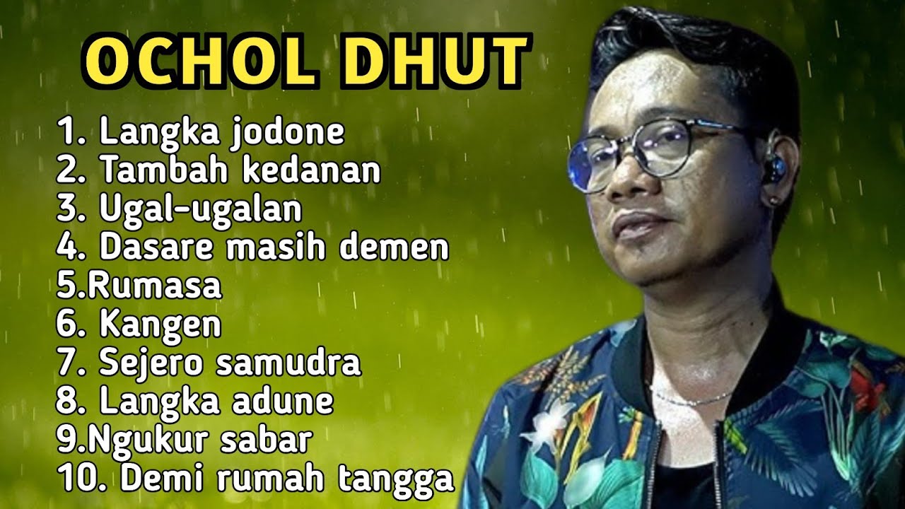 KUMPULAN LAGU TERPOPULER OCHOL DHUT || LANGKA JODONE - SEJERO SAMUDERA