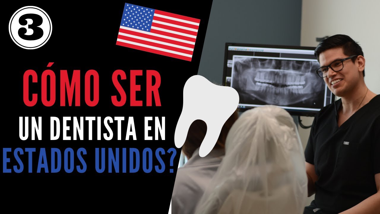 Cómo puedo ser un dentista en Estados unidos? - 3 opciones para homologar odontología en U.S.A