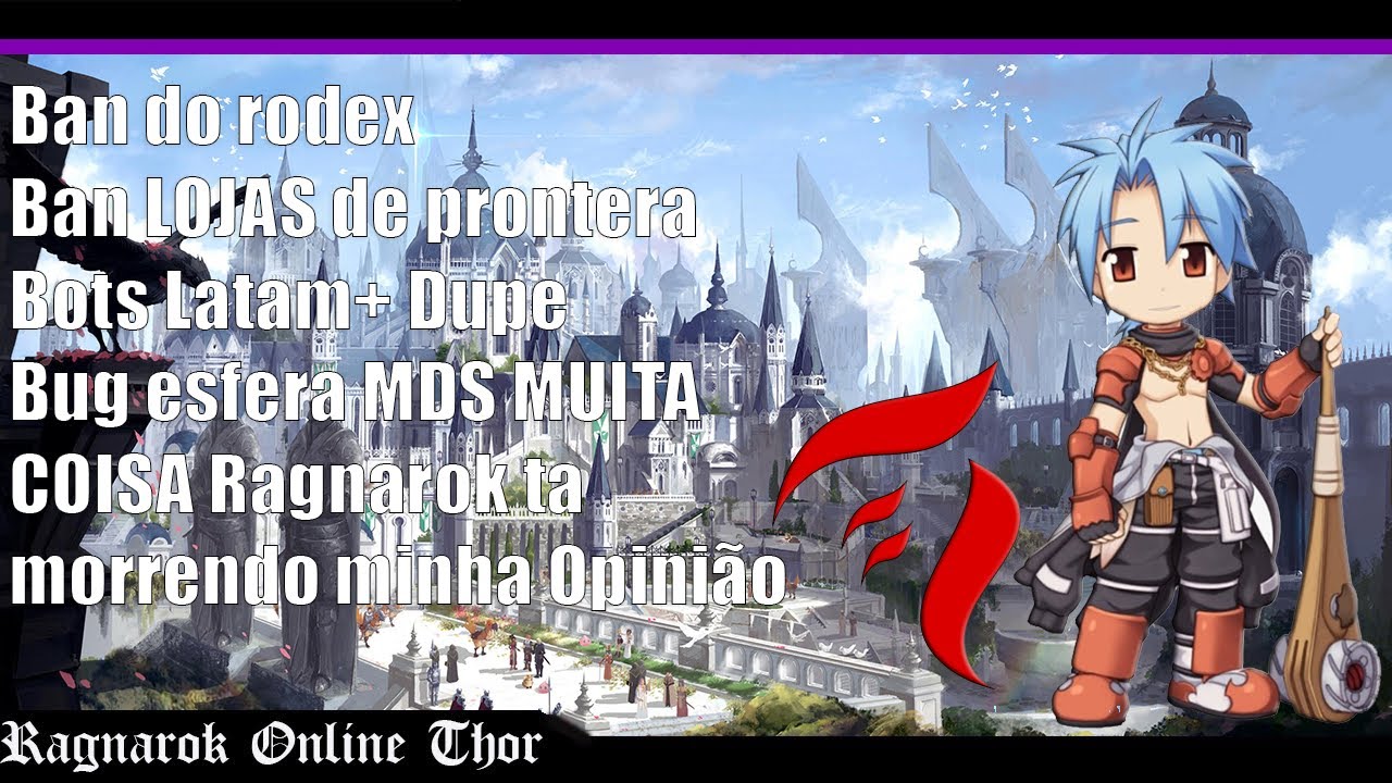 Ragnarok Latam BOTS e Bro situação critica Veja este video Cuidado Ban injusto minha opinião
