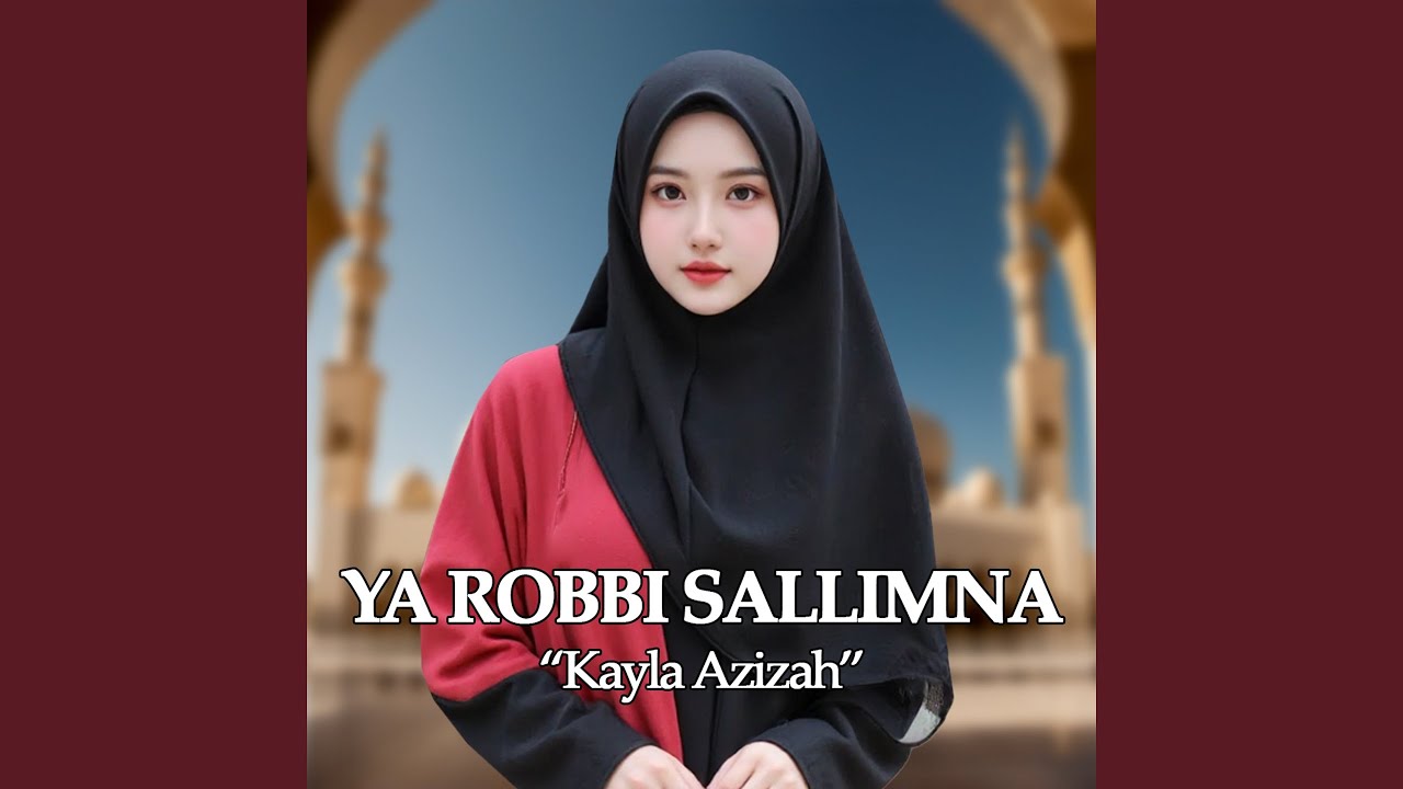 YA ROBBI SALLIMNA