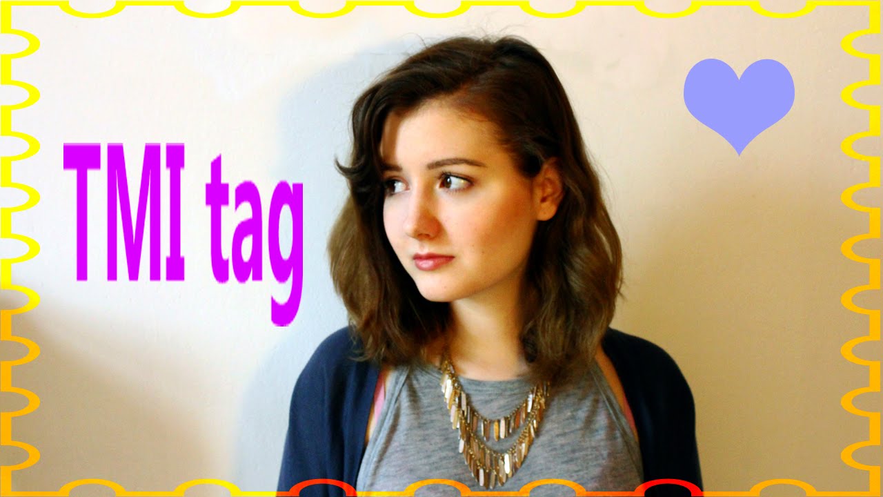 TMI tag | 50 Questions About Me