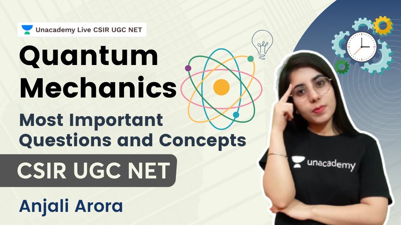 Most Important Questions and Concepts of Quantum Mechanics | CSIR UGC NET Exam | Anjali Arora
