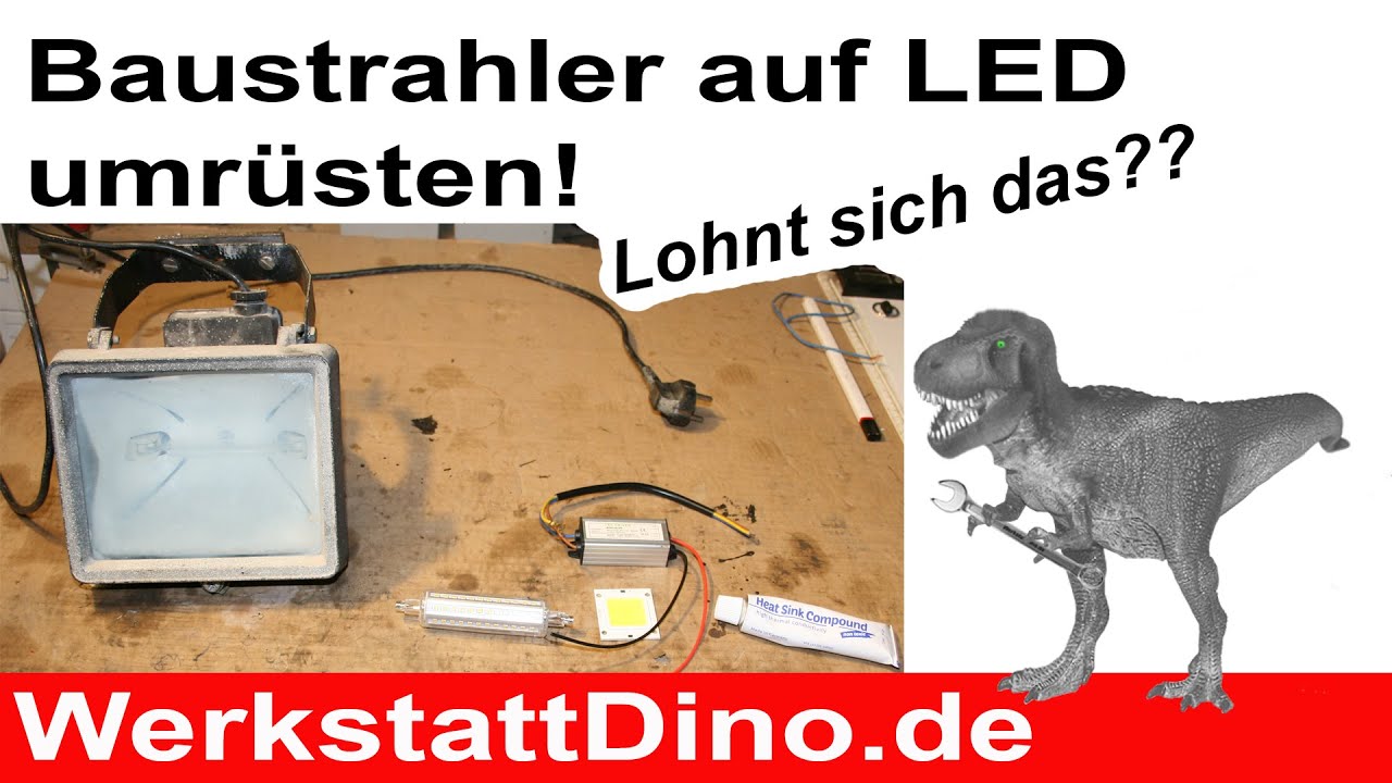 Baustrahler auf LED umrüsten. LED Chip mit Treiber einbauen.