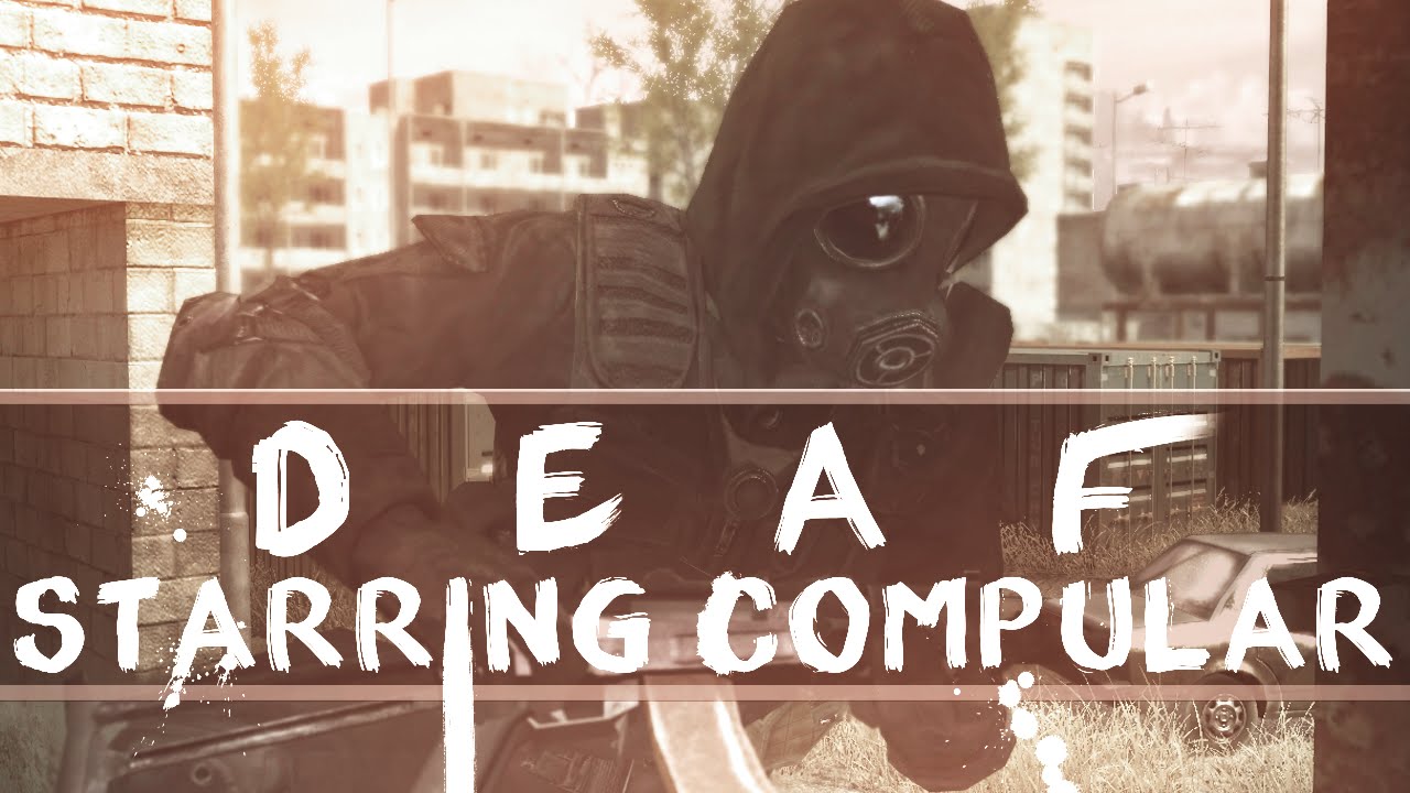 [COD4] Deaf by Jebasu