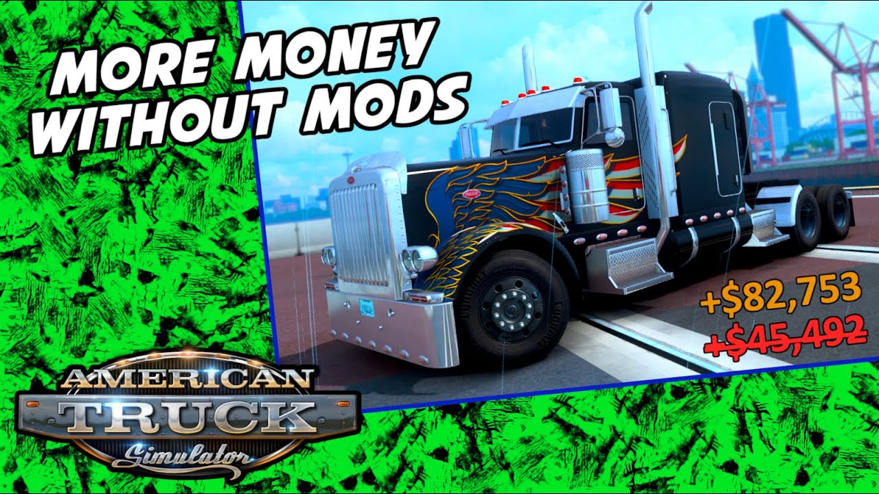 How To Get More Money Per Job | American Truck Simulator