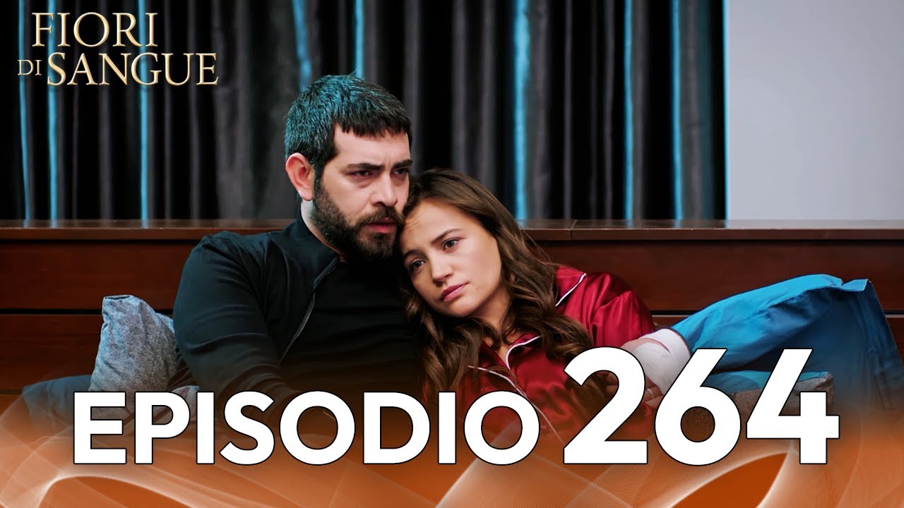 Fiore Di Sangue Episodio 264 | Sottotitolato in italiano | Kan Cicekleri
