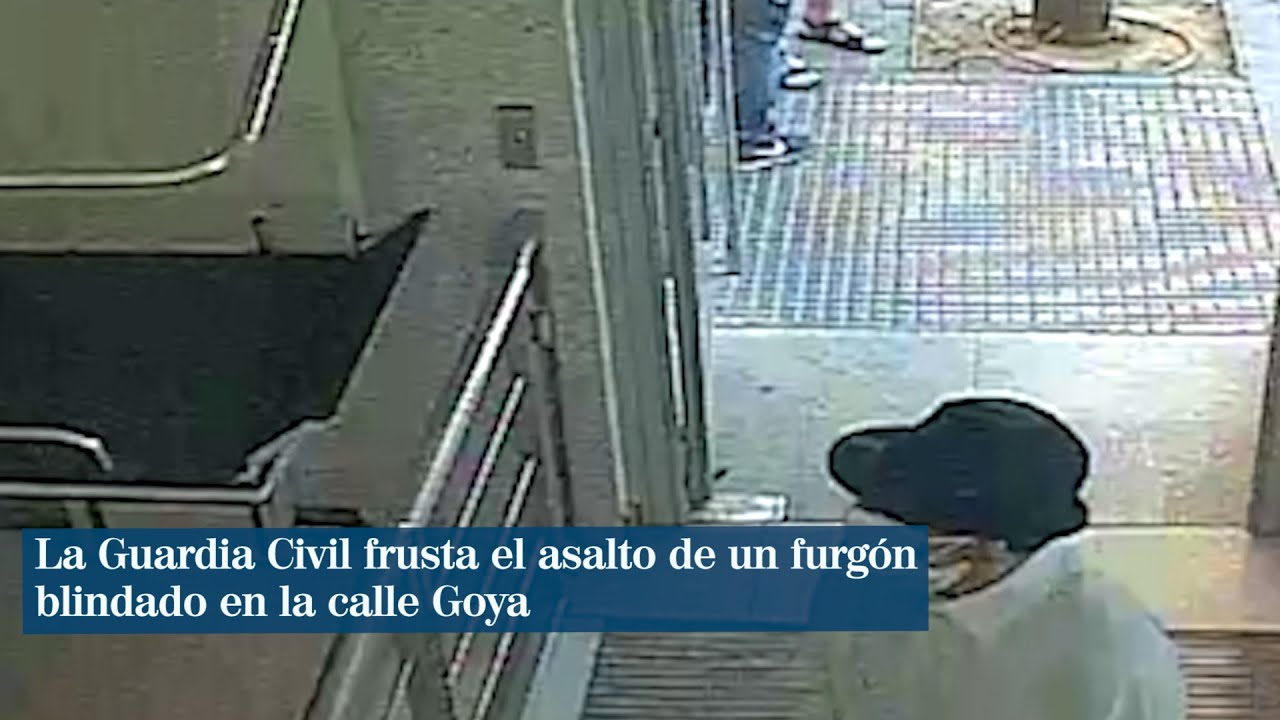 La Guardia Civil frustra el asalto a un furgón blindado en la calle Goya y detiene nueve personas