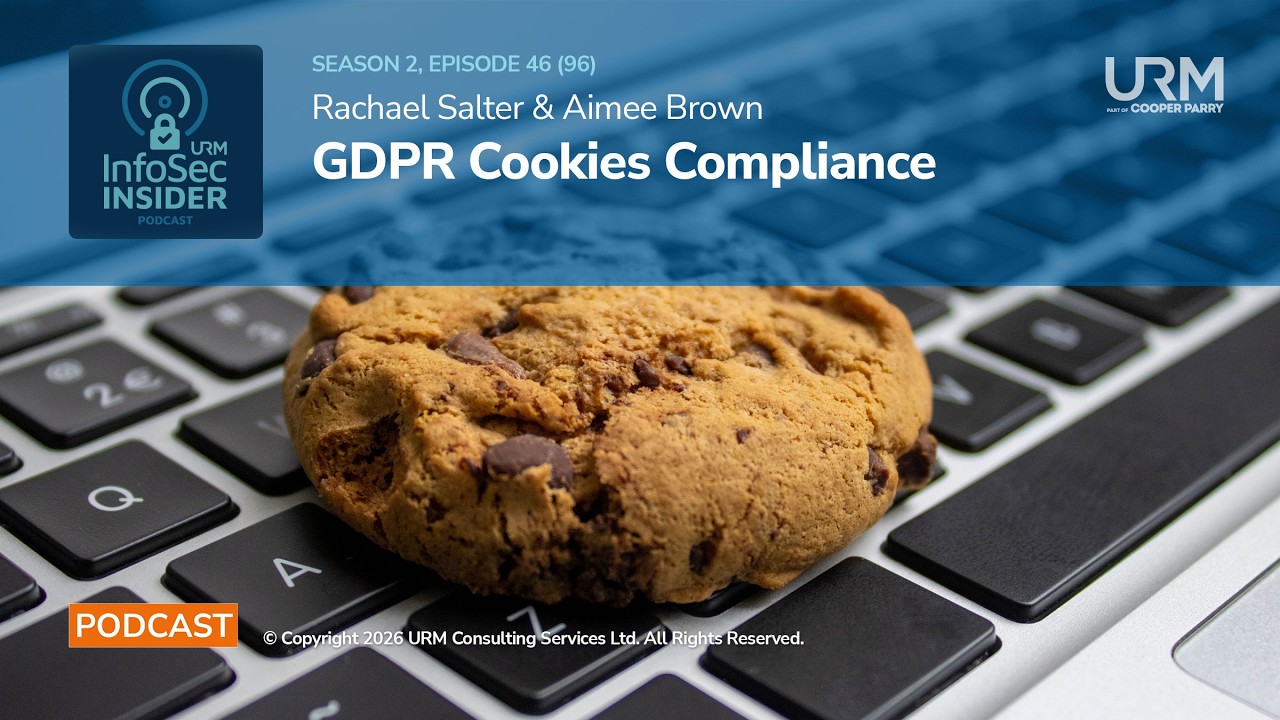 InfoSec Insider Podcast - s2 e46 - GDPR Cookies Compliance