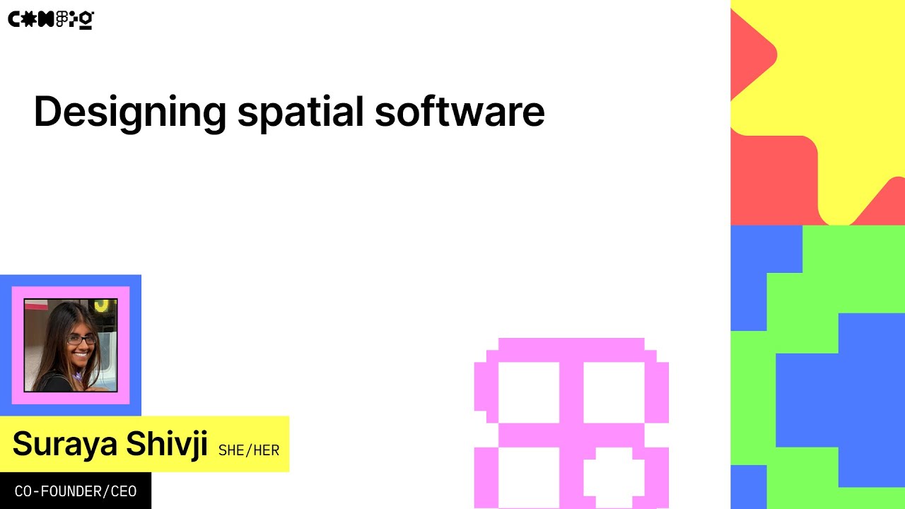 Designing spatial software - Suraya Shivji (Config 2022)