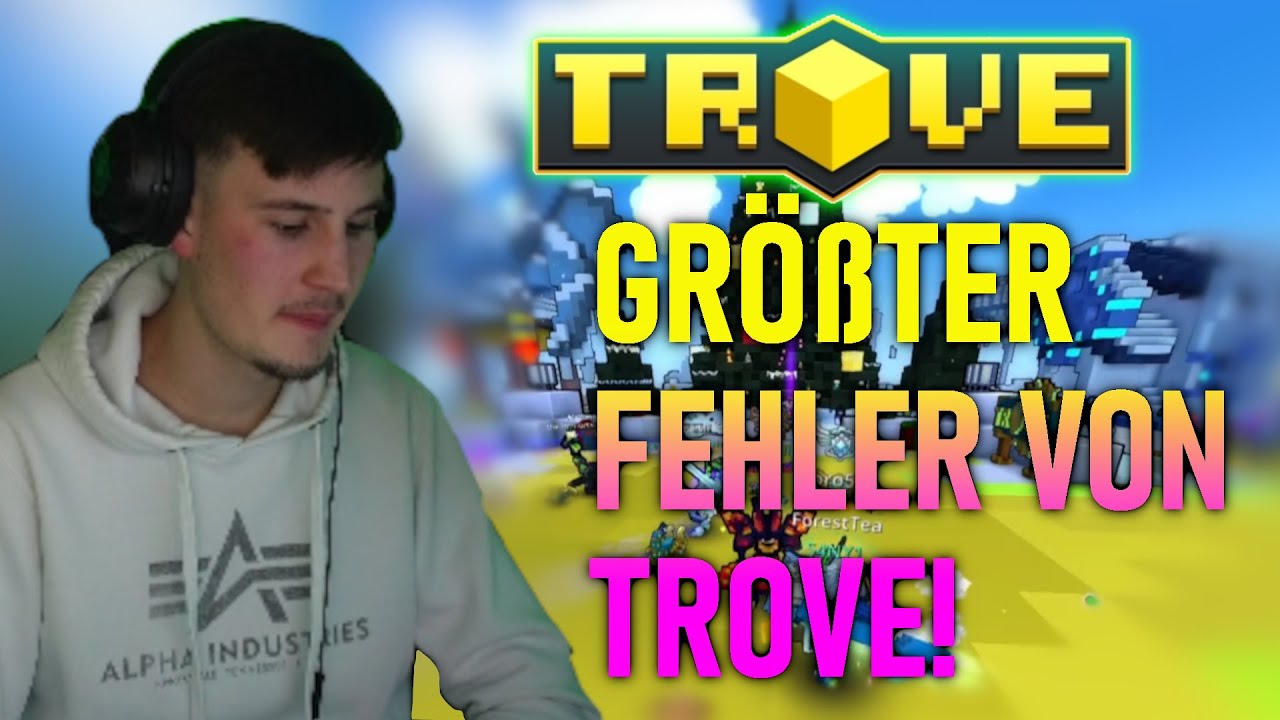 Trove hat einen gro&szlig;en Fehler gemacht...