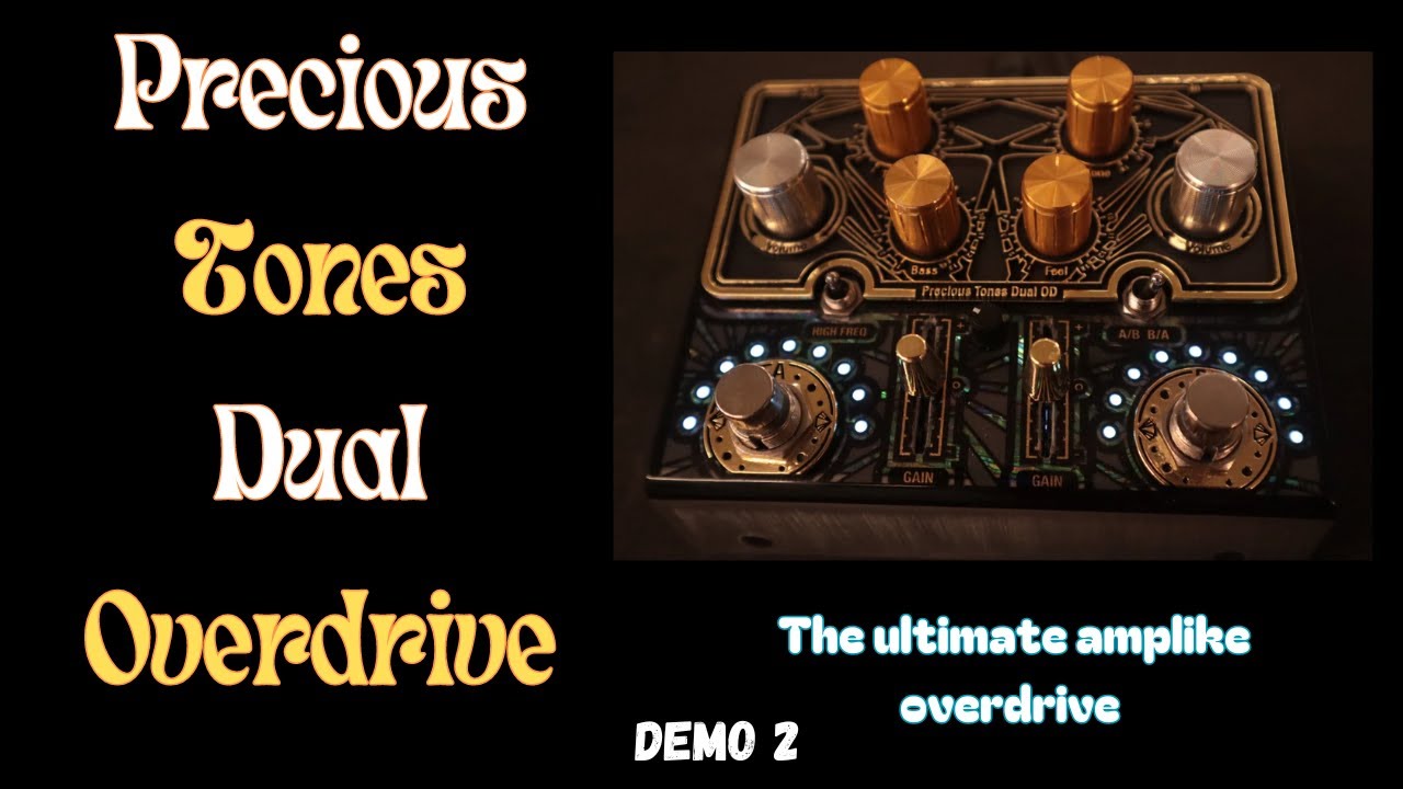 Precious Tones Dual Overdrive: The ultimate Amplike overdrive Demo 2