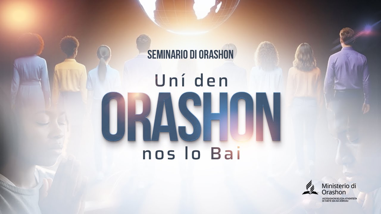 Seminario di Orashon: Uní den Orashon nos lo bai | 21 di febrüari 2026