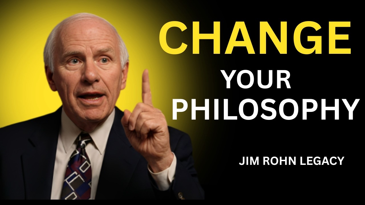 The Life Changing Philosophy by Jim Rohn
