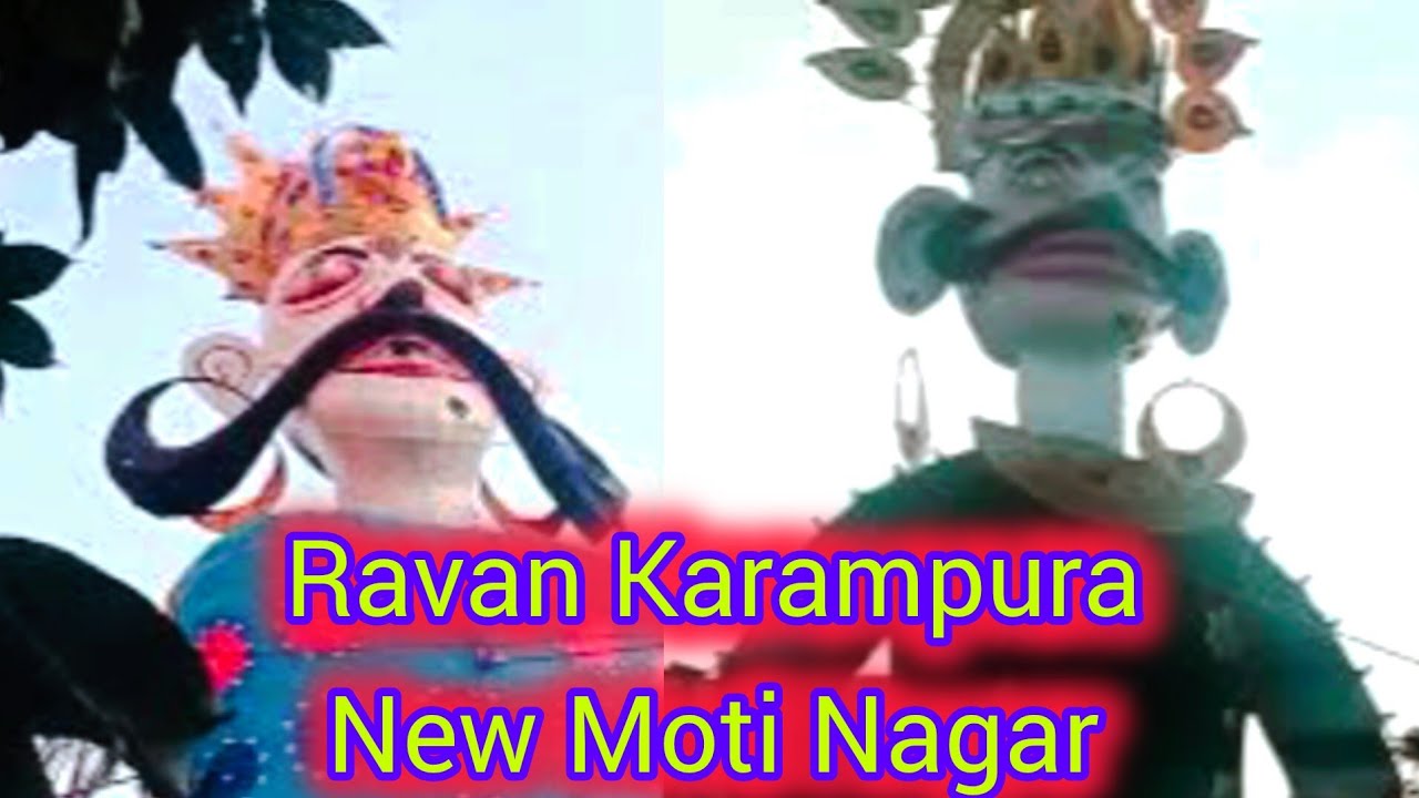 Delhi ke bade bade Ravan # new Moti Nagar Karampura Delhi #