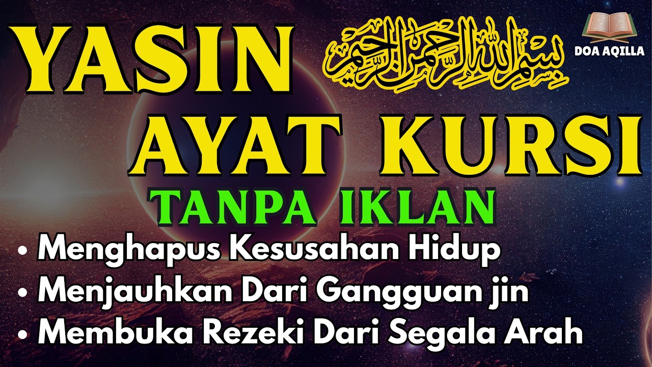 Surah Yasin & Ayat Kursi Pengusir Setan dan Penyembuh Segala Macam Penyakit, | By : Salehuddin