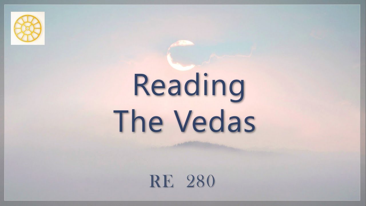 Reading the Vedas  ||  RE 280  ||  Dr. Alok Pandey
