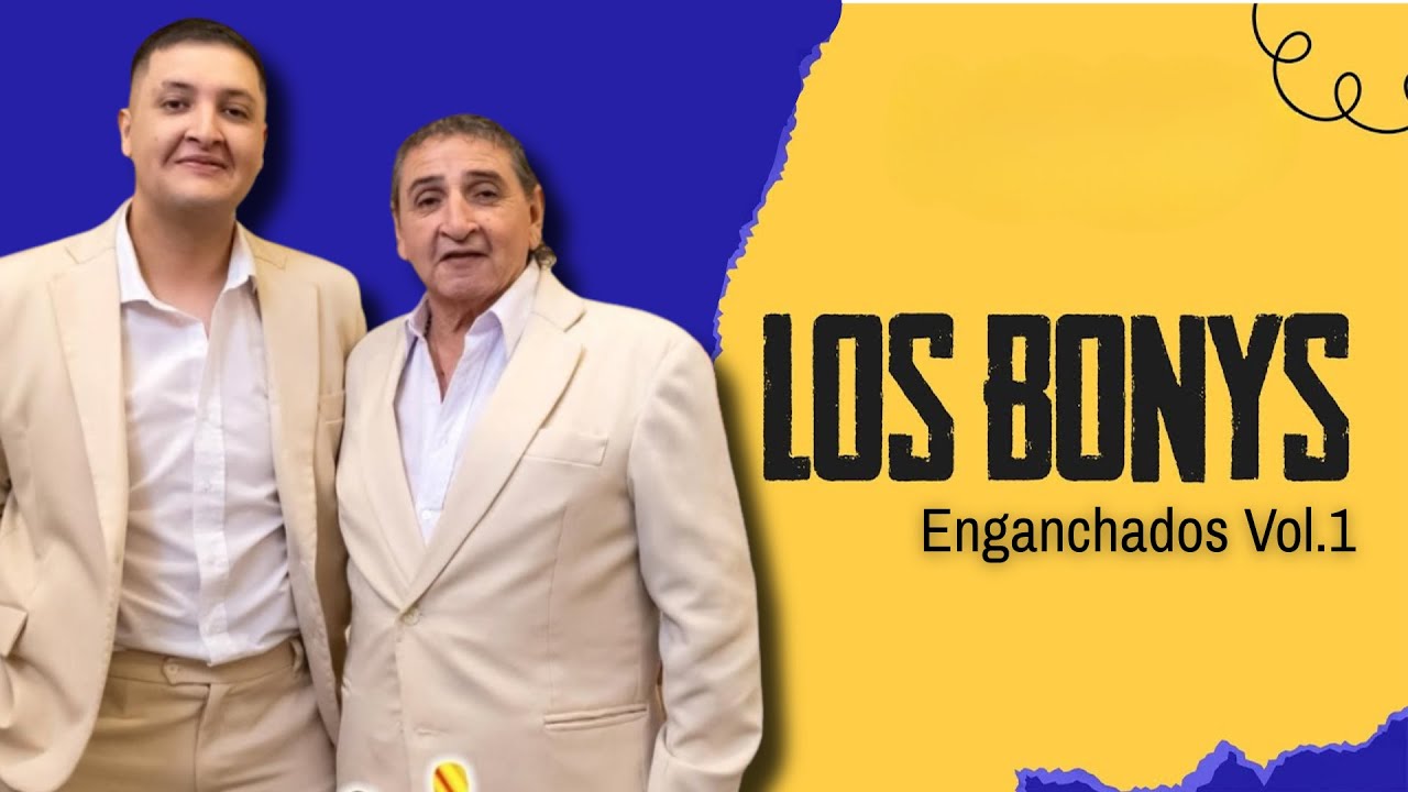 Los Bonys ENGANCHADOS VOL. 1 MEJORES GUARACHAS- (CLASICOS-UN POCO DE RUIDO)