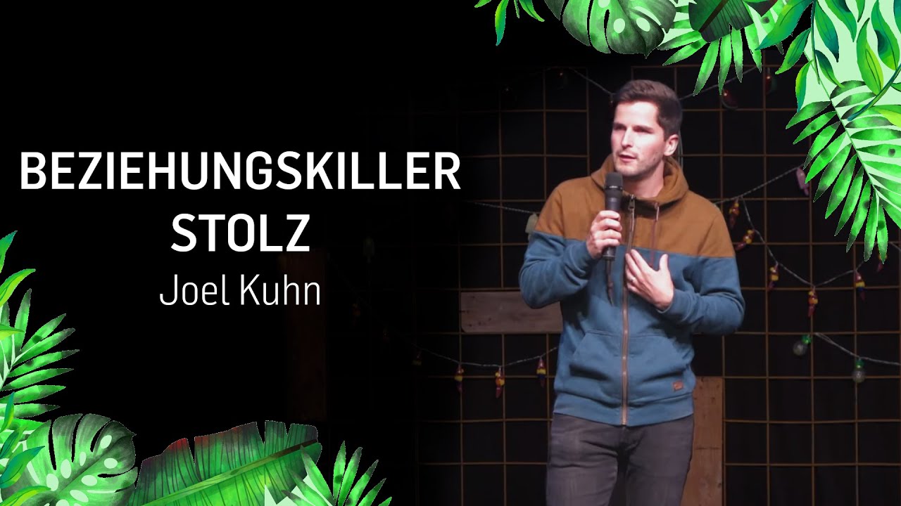 Summer Celebrations - Beziehungskiller Stolz (Joel Kuhn | ICF Singen/ICF VS)