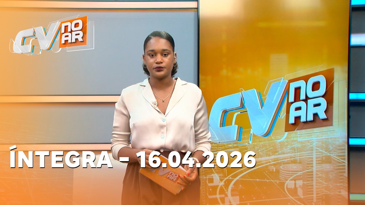 CABO VERDE NO AR &Iacute;NTEGRA - 16.04.2026