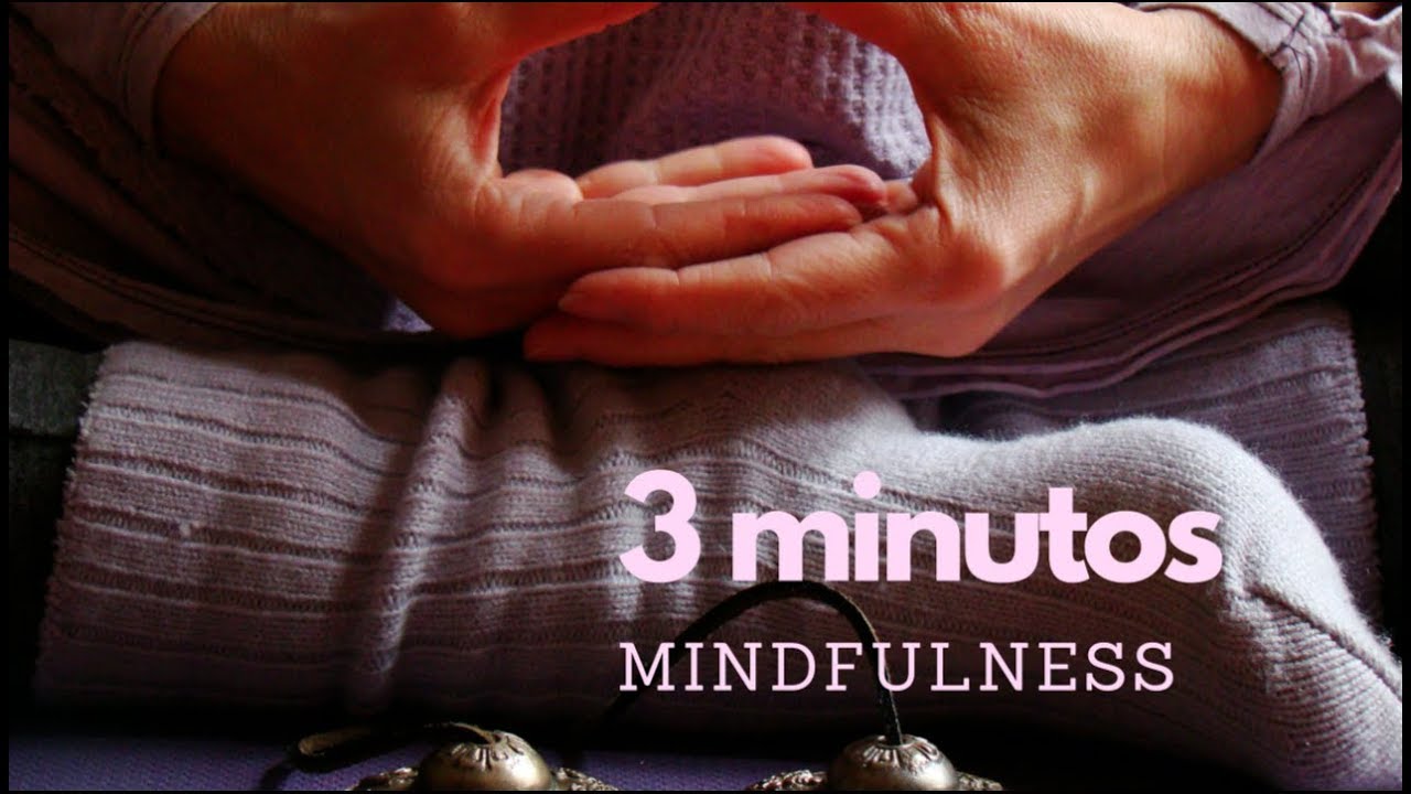 MINDFULNESS MBSR meditación guiada - 3 min de respiración