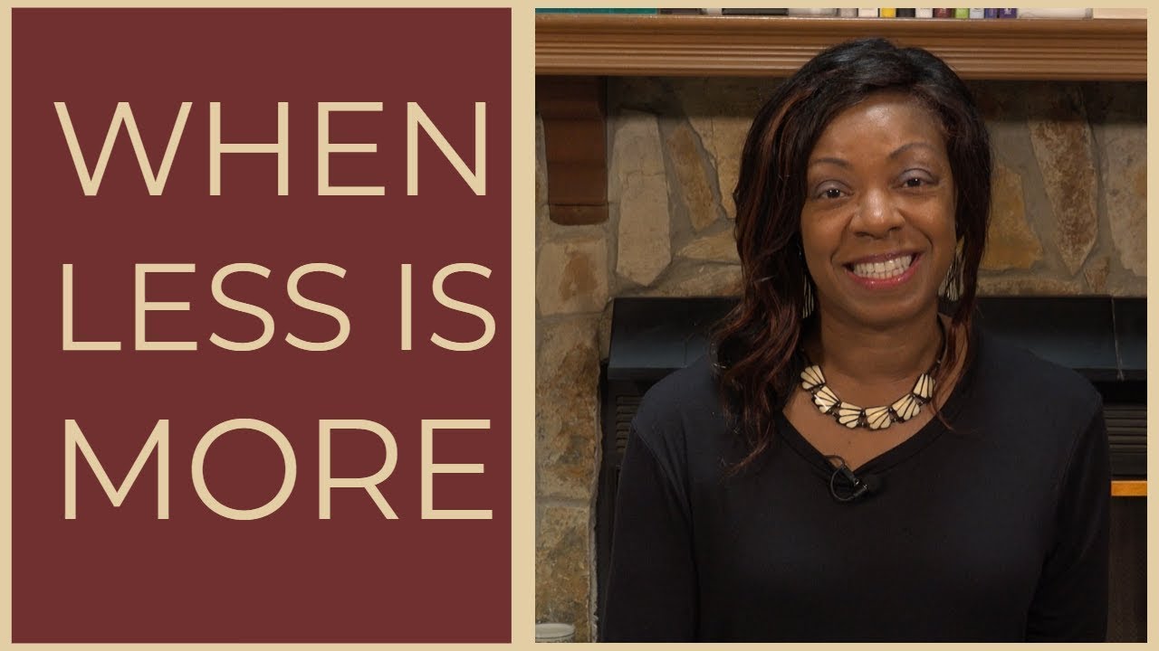When Less Becomes more