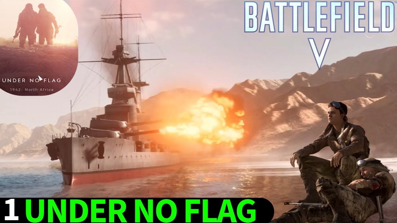 बिना किसी झंडे के || Under No Flag  #battlefield5
