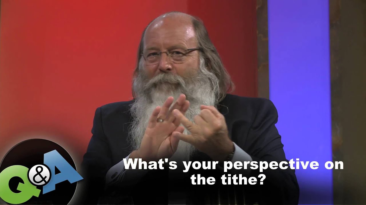What's your perspective on the tithe?