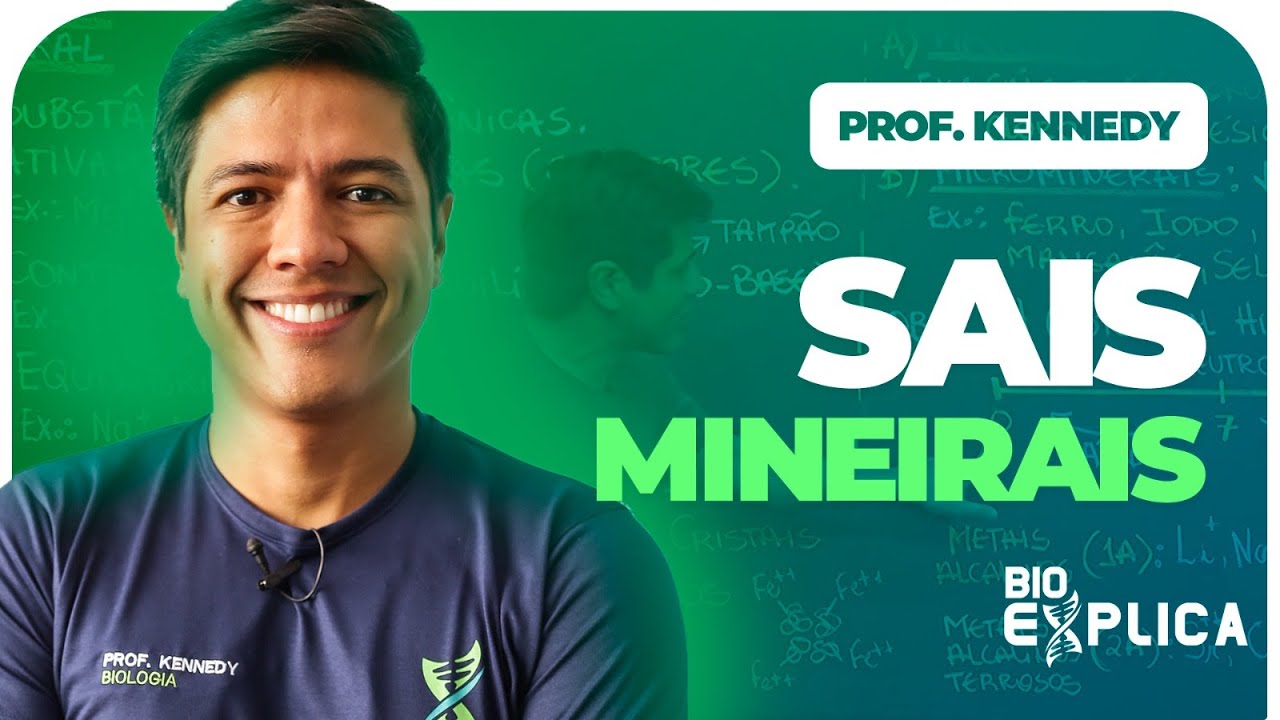 SAIS MINERAIS - AULA DE BIOQUÍMICA - Prof.Kennedy Ramos