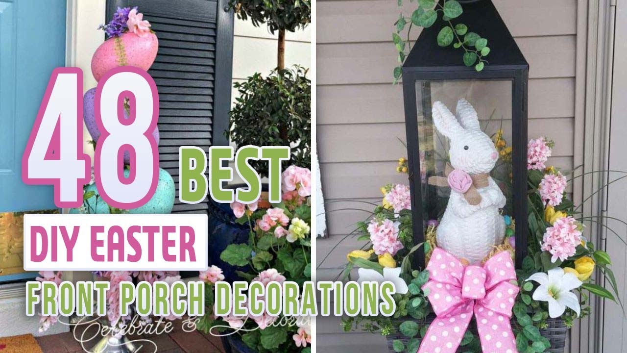 48 Best DIY Easter Front Porch Decorations