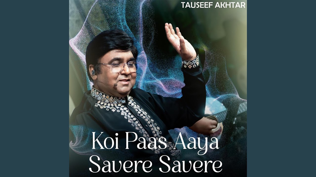 Koi Paas Aaya Savere Savere (Live)