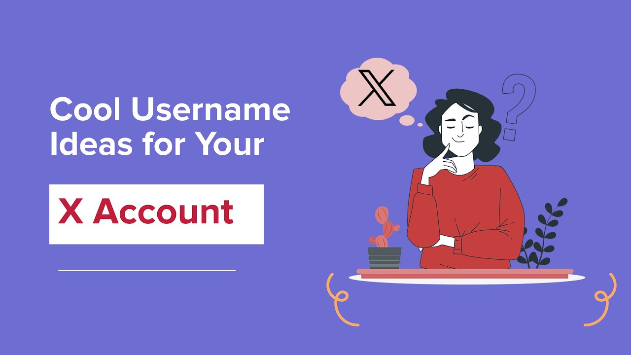 Cool Twitter Username Ideas for Your X Account