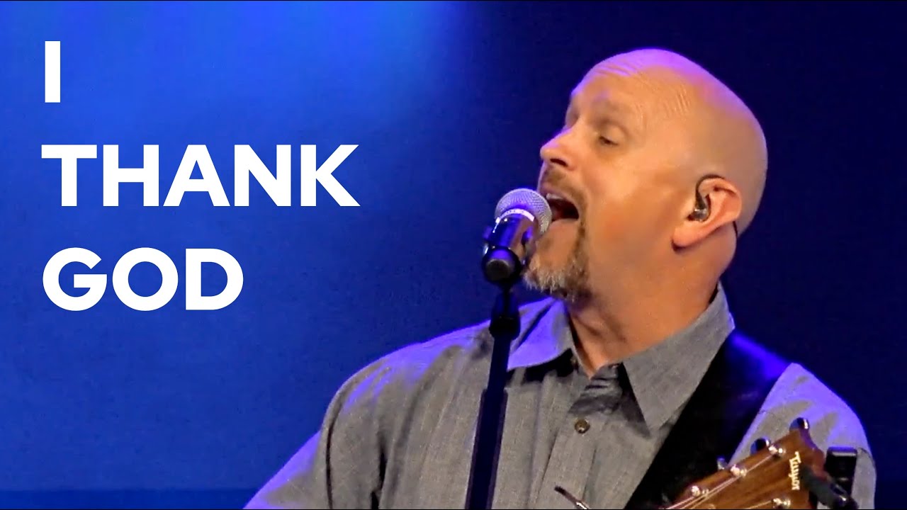 I Thank God | Jeff Bond | Life Stream Worship
